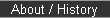 About / History